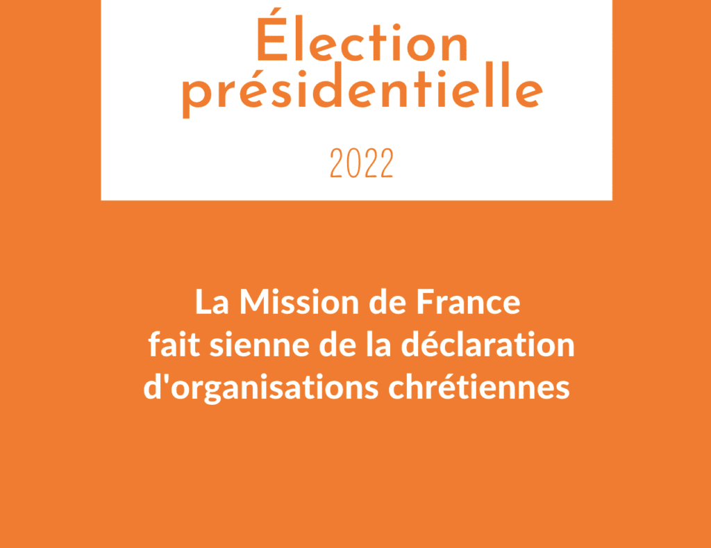 La Mission de France fait sienne la déclaration des organisations chrétiennes pour le 2ème tour de l'élection présidentielle...